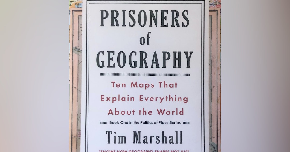 Prisoners of Geography